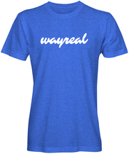 Load image into Gallery viewer, WAYREAL (Cursive Style) Tee
