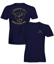 Load image into Gallery viewer, WAYREAL (KEEP IT WAYREAL) Tee
